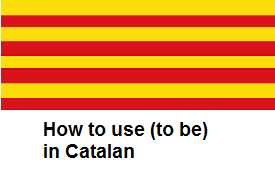 Verb to be in Catalan
