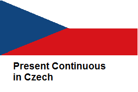 Present Continuous in Czech