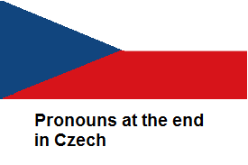 Pronouns at the end in Czech.png
