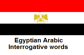 Egyptian Arabic - Interrogative words.png