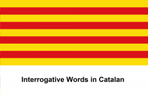 Interrogative words in Catalan