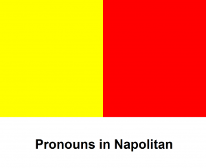 Pronouns in Napolitan