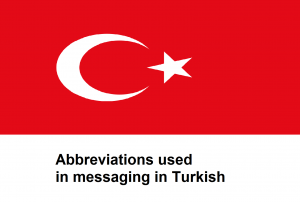 Abbreviations used in messaging in Turkish