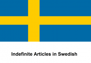 Indefinite Articles in Swedish