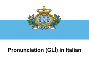 Pronunciation (GLİ) in Italian