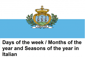Days of the week / Months of the year and Seasons of the year in Italian