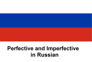 Perfective and Imperfective in Russian