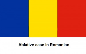 Ablative case(prepositions of place) in Romanian
