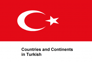 Countries and Continents in Turkish.png