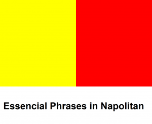 Essencial Phrases in Napolitan