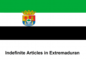 Indefinite Articles in Extremaduran