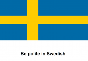 Be polite in Swedish