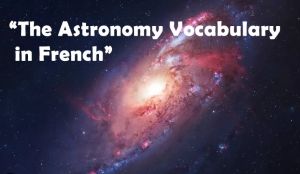 The Astronomy Vocabulary in French PolyglotClub Wiki Lesson.jpg