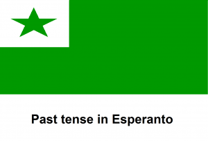 Past tense in Esperanto