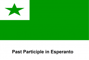 Past Participle in Esperanto