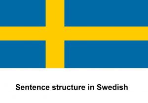 Sentence Structure in Swedish