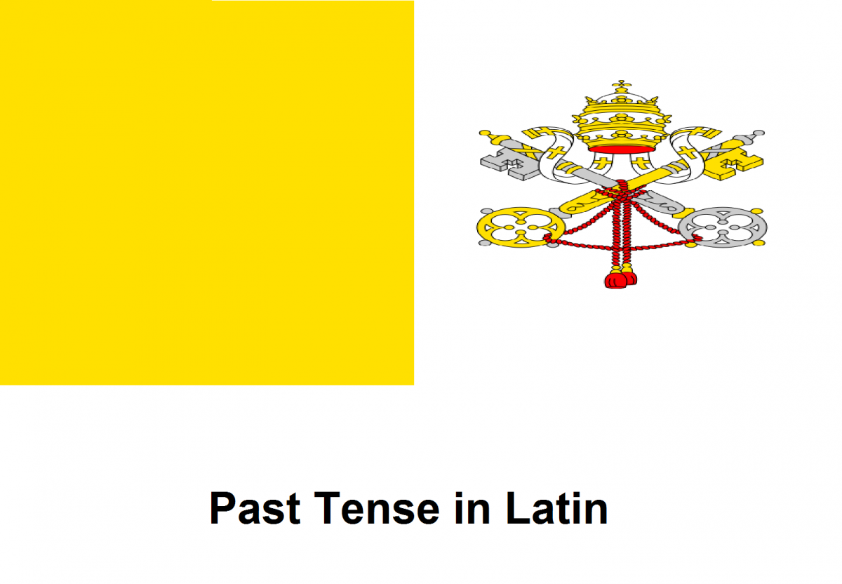 How To Make A Latin Word Past Tense