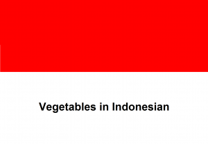 Vegetables in Indonesian