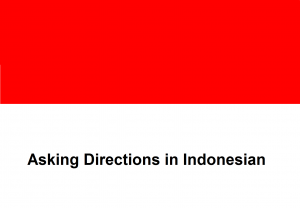 Asking Directions in Indonesian