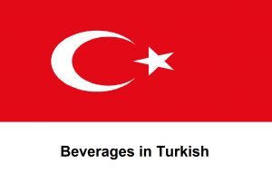 Beverages in Turkish