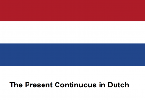 The Present Continuous in Dutch.png