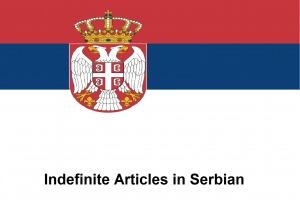 Indefinite Articles in Serbian