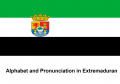 Alphabet and Pronunciation in Extremaduran.png