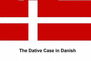 The Dative Case in Danish