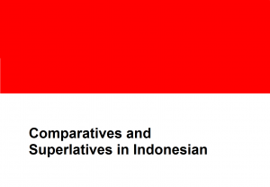 Comparatives and Superlatives in Indonesian.png