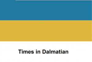 Times in Dalmatian