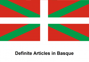 Definite Articles in Basque