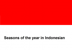 Seasons of the year in Indonesian