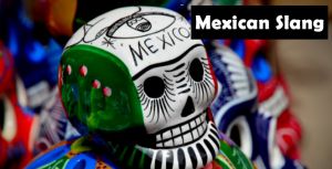 Mexican Slang Polyglotclub Wiki Lesson.jpg
