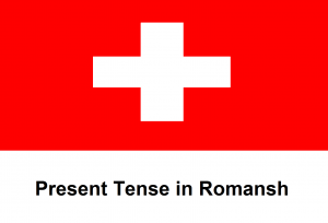 Present Tense in Romansh