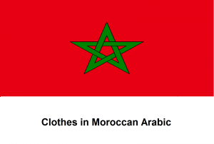 Clothes in Moroccan Arabic