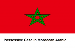 Possessive Case in Moroccan Arabic