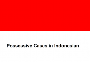 Possessive Cases in Indonesian
