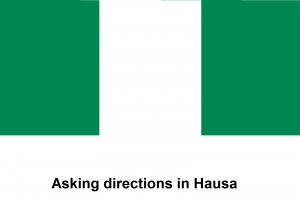 Asking directions in Hausa.png