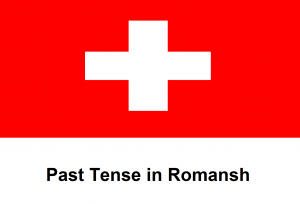 Past Tense in Romansh