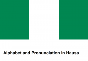 Alphabet and Pronunciation in Hausa