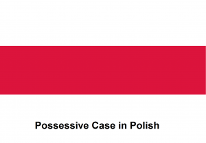 Possessive Case in Polish