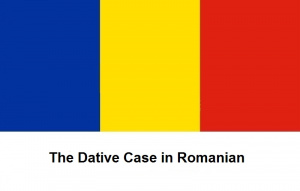 The Dative Case in Romanian