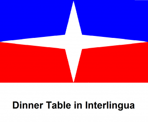 Dinner Table in Interlingua