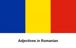 Adjectives in Romanian