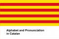 Alphabet and Pronunciation in Catalan.png