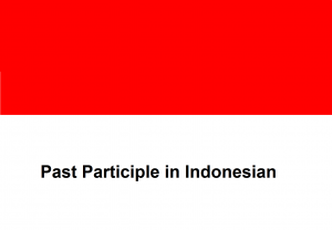 Past Participle in Indonesian