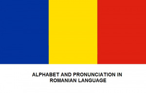 ALPHABET AND PRONUNCIATION IN ROMANIAN LANGUAGE