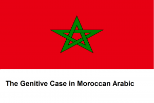 The Genitive Case in Moroccan Arabic