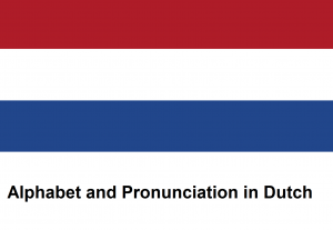 Alphabet and Pronunciation in Dutch
