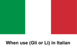 When use (Gli or Li) in Italian